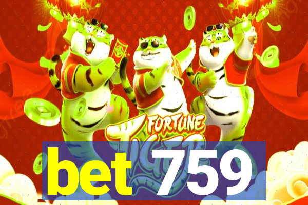 bet 759